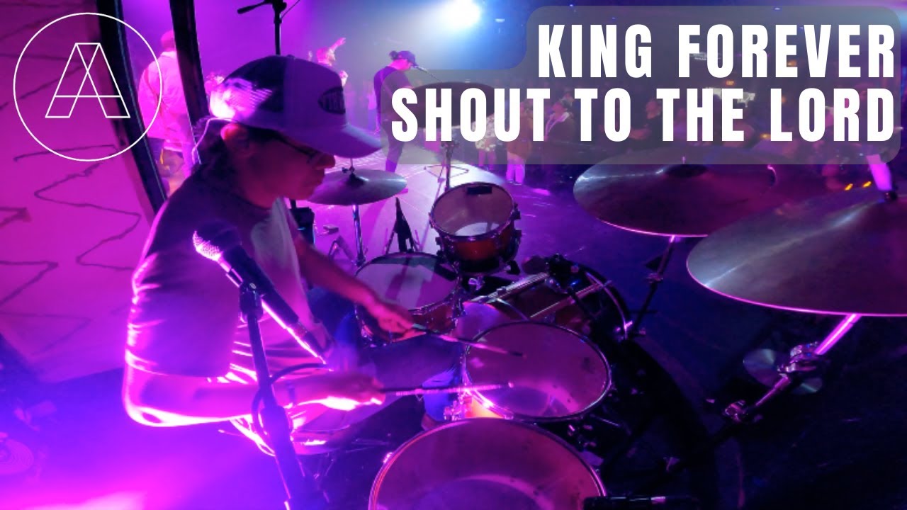Active Worship Original – King Forever/Shout to the Lord // Live Drum Cam | Jacob Le