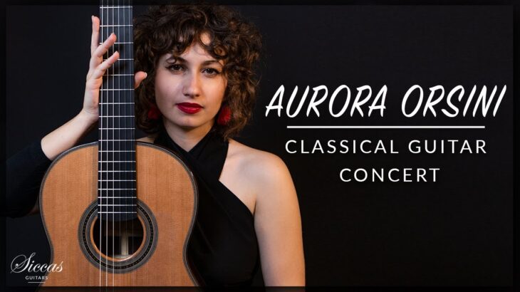 AURORA ORSINI – Online Guitar Concert | Rodrigo, Castelnuovo-Tedesco, Sor, Turina | Siccas Guitars