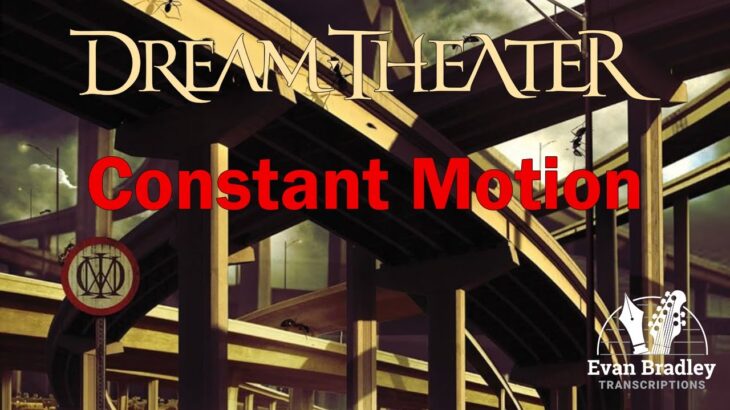 Dream Theater – Constant Motion Guitar & Bass Tab