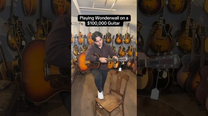 Playing Wonderwall on a $100,000 Guitar