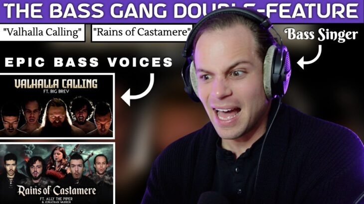 BASS SINGER reacts to Valhalla Calling & Rains of Castamere | VOCAL ANALYSIS | The Bass Gang