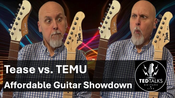 Tease vs TEMU: Affordable Guitar Showdown