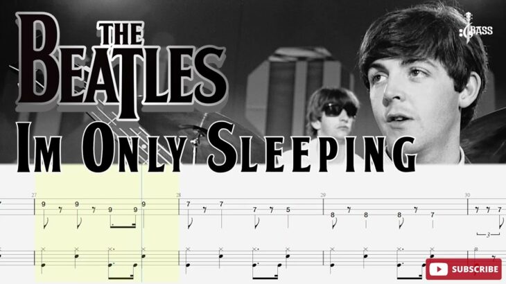 The Beatles – I’m Only Sleeping (🔴Bass + Drum Tabs) By Paul McCartney & Ringo Starr #chamisbass